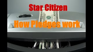 Star Citizen ep1: How Pledges work.