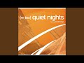 Miniature de la vidéo de la chanson Quiet Night (Nicola Conte Out Of The Cool Version)