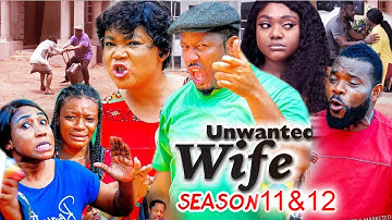 Exclusive Movie - UNWANTED WIFE 11&12 - Mike Ezuruonye & Rachel Okonkwo - 2021 Latest Nigerian Movie