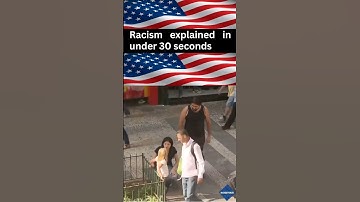 Racism explained in under 30 seconds
