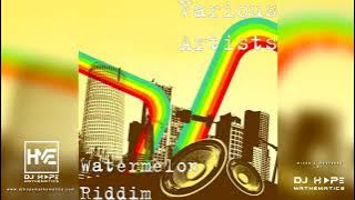 Watermelon Riddim Mix (Full Album) ft. Karl Morrison, Lutan Fyah, Perfect, Raw Deal, G Mack, Teflon