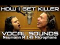 HOW I GET MY KILLER VOCAL SOUNDS - NEUMANN M 149 Microphone - KEN TAMPLIN VOCAL ACADEMY