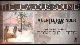 Vignette de la vidéo "The Jealous Sound - Broad Shoulders"