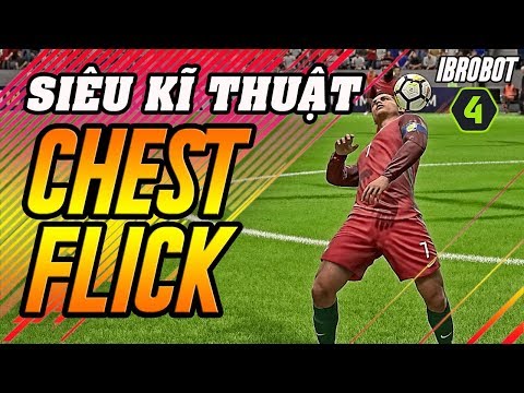 SKILL KHÓ NHẤT TRONG FIFA ONLINE 4 - CHEST FLICK TUTORIAL