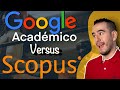 Comparación entre GOOGLE ACADÉMICO y SCOPUS - Aprender a investigar