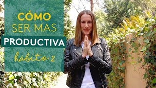 Como ser más productivo - Habito #2 by Daniela Londoño 1,015 views 4 years ago 7 minutes, 46 seconds