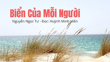 Biển Của Mỗi Người - Nguyễn Ngọc Tư | Đọc: Huỳnh Minh Hiền