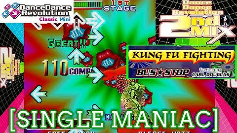 【DDR 2nd】 KUNG FU FIGHTING / BUS STOP [SINGLE MANIAC] [Classic Mini]