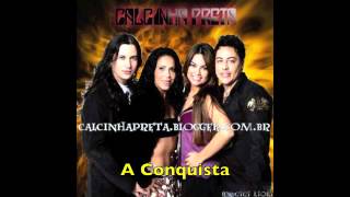 A Conquista - Calcinha Preta
