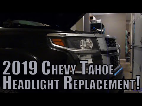 HEADLIGHT Replacement on a 2019 Chevy Tahoe!