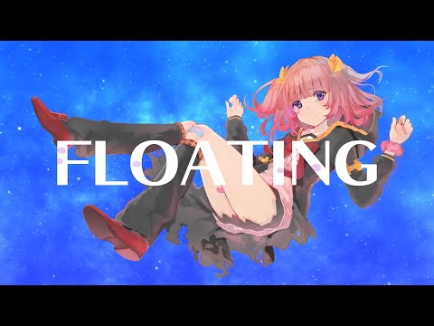 【Vtuber】 FLOATING/環さんご　Tamaki Sango 【オリジナルソング】