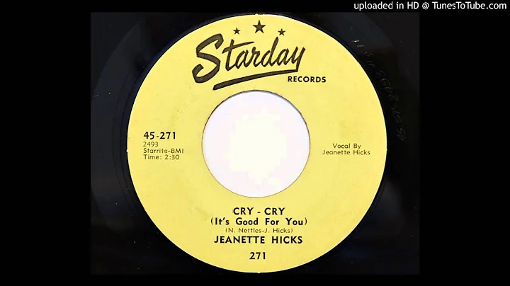 Jeanette Hicks - Cry - Cry (It's Good For You) (St...