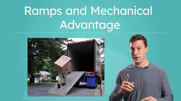 Ramps and Mechanical Advantage - Understanding Simple Machines