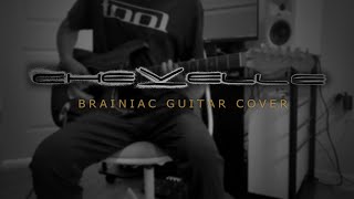 Chevelle - Brainiac (Guitar Cover)