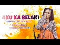 AKU KA BELAKI (OFFICIAL MUSIC VIDEO) - LEDDEA J