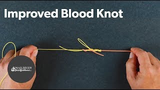 Improved Blood Knot Tutorial