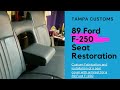 89 F250 Seat Re-build