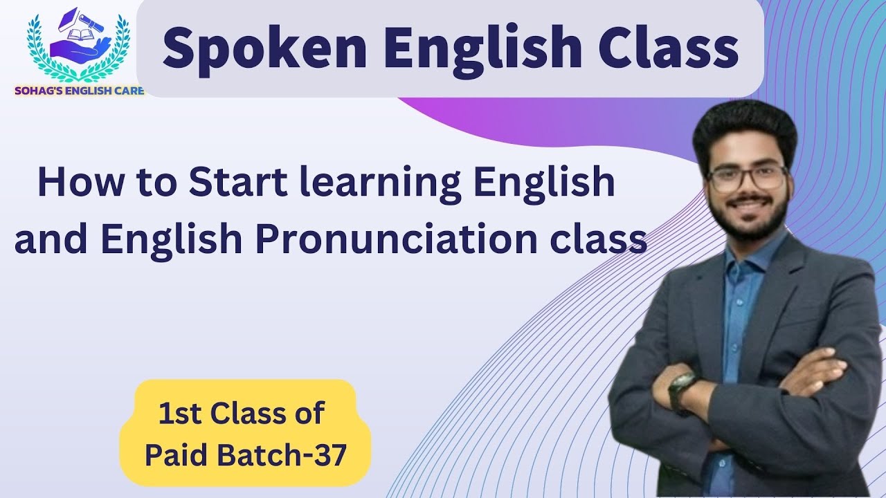 How To Start Learning English And English Pronunciation Class YouTube How To Start Learning English And English Pronunciation Class YouTube