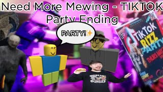 Need More Mewing - ( TIKTOK ENDING ) - (ROBLOX)