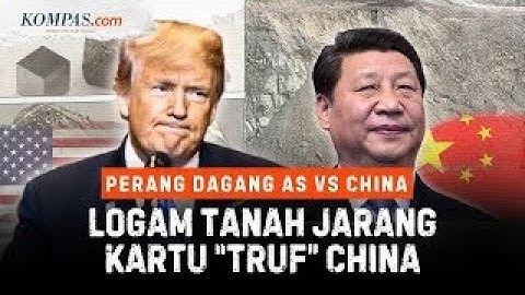 China Bikin Trump Murka, Bagaimana Logam Tanah Jarang Picu Perang Dagang Dunia?