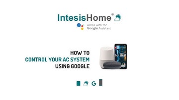 IntesisHome | Control your AC system using Google