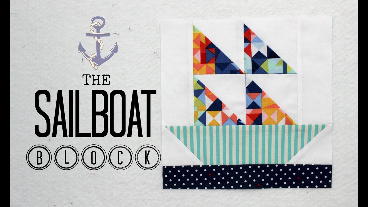 youtube sailboat quilt block