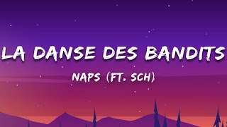 Naps ft. SCH - La danse des bandits (Paroles/Lyrics)