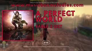 Video thumbnail of "A Perfect world (Music box version) by Fable 2"