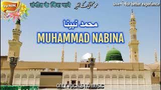 Muhammad Nabina, Without Music, Acapella, Only Vocals, No Music, OVNM