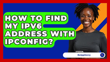 How To Find My IPv6 Address With IPConfig? - Be App Savvy