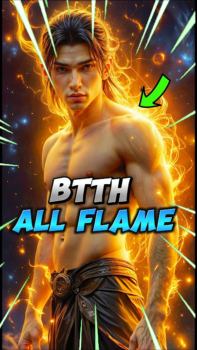 Top 7 heavenly flame 🔥❔ in btth #btth #heavenlyflame #donghua #shorts #mobilelegendsshortsfeed