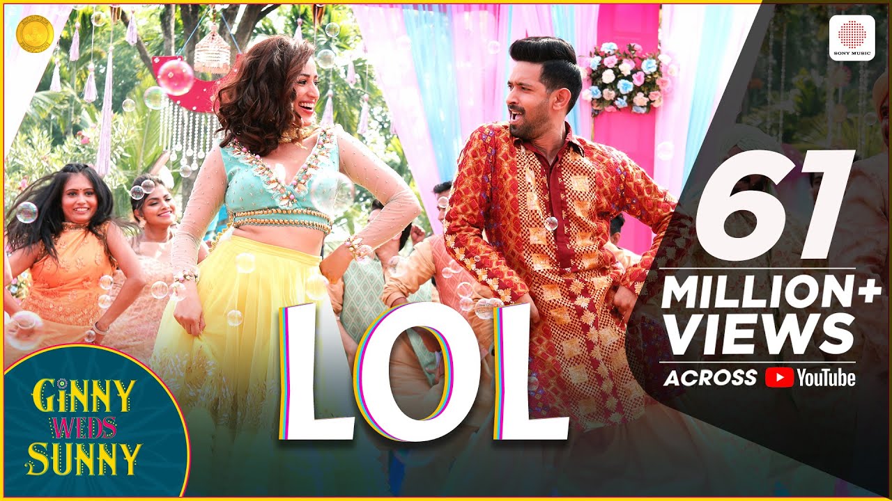 LOL  Official Music Video  Ginny Weds Sunny  Yami Vikrant  Payal Dev  Kunaal Vermaa  Dev Negi