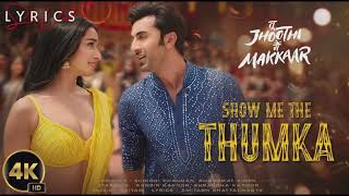 Show Me The Thumka (Song) Tu Jhoothi Main Makkaar |Ranbir,Shraddha Pritam Sunidhi,Shashwat Amitabh