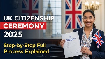 UK Citizenship Ceremony 2025 – Full Step-by-Step Guide (Complete Process Explained)