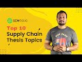 Top 10 supply chain management thesis topics