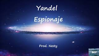 Yandel - Espionaje