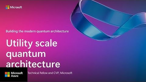 Building the Modern Quantum Architecture: Lecture 2 — Utility Scale Quantum Architecture
