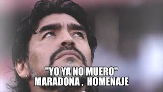 YO YA NO MUERO. HOMENAJE A MARADONA #maradona #maradonaskills #cuentosfantasticos #amor #autoayuda