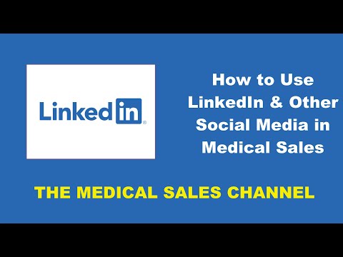 How to Use LinkedIn & Other Social Media in Medical Sales