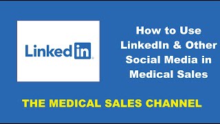 How to Use LinkedIn & Other Social Media in Medical Sales