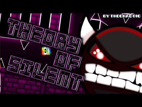 "THEORY OF SILENT" 100% by TheChaotic (IMPOSSIBLE?)