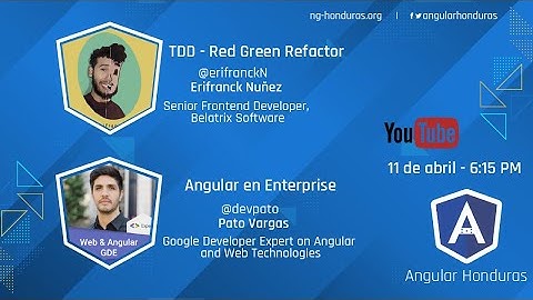 Angular Honduras - TDD - Angular en Enterprise