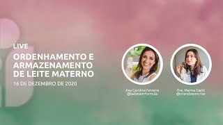 🔴 Live: Ordenha e armazenamento de leite materno | Dra. Marina Giatti e Ana Carolina Ferreira