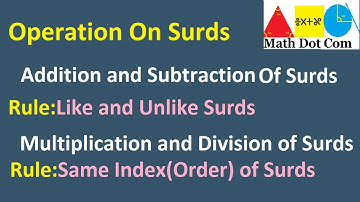 Adding and Subtracting Surds |Multiplication and Division of Surds| Operation On Surds| Math Dot Com