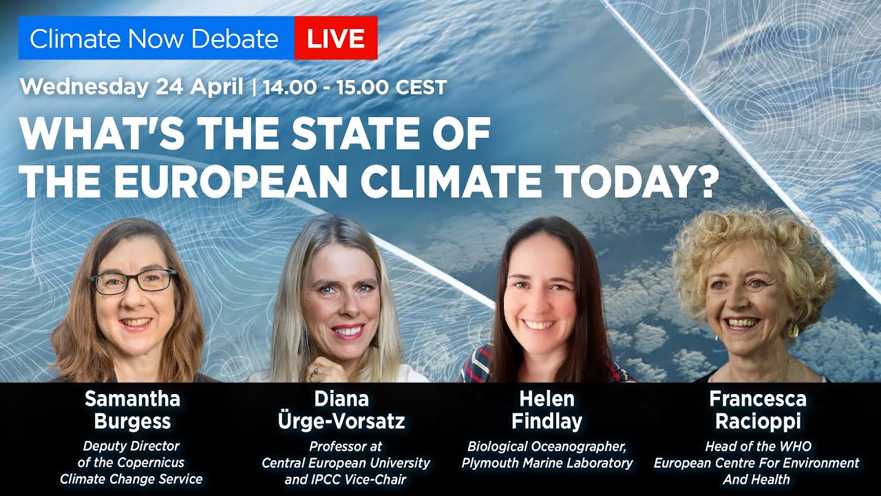 Climate Now Live Debate: What’s the state of the European climate today?