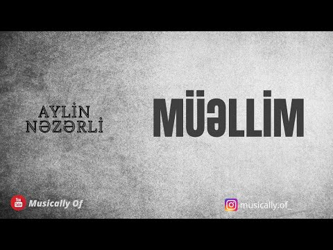 Aylin Nezerli - MÜELLİM sözleri/lyrics