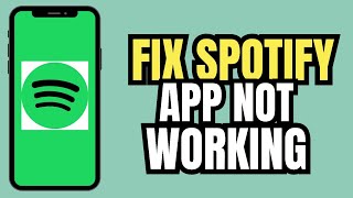 How to Fix Spotify App Not Working (2025)