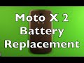 Moto X (2nd Gen) Battery Replacement How To Change