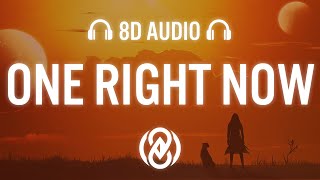 Post Malone, The Weeknd - One Right Now (Lyrics) | 8D Audio 🎧