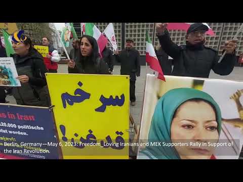 Berlin, Germany—May 6, 2023: MEK Supporters Rally in Support of the Iran Revolution.